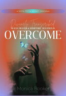 Divinely Transcribed: 40-Day Devotional Overcome