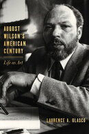 August Wilson's American Century
