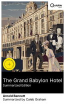 The Grand Babylon Hotel (Summarized Edition)