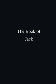 The Book of Jack A Compilation of Peace, Mercy, Reality and Modern Living【電子書籍】[ J. K. Gandesbery ]