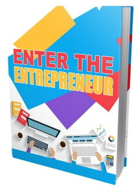 Enter The Entrepreneur【電子書籍】[ Guy Deloeuvre ]