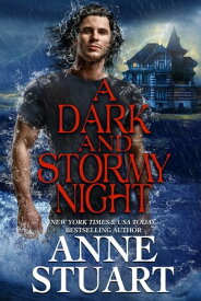 A Dark and Stormy Night【電子書籍】[ Anne Stuart ]