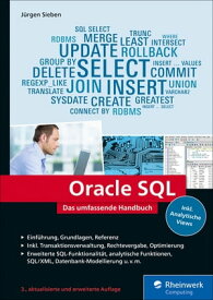 Oracle SQL Das umfassende Handbuch【電子書籍】[ J?rgen Sieben ]
