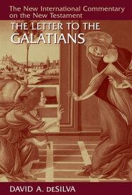 The Letter to the Galatians【電子書籍】[ David A. deSilva ]