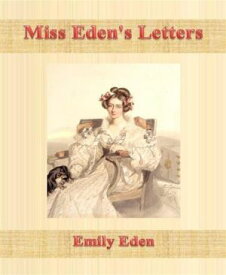 Miss Eden's Letters【電子書籍】[ Emily Eden ]