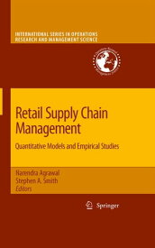 Retail Supply Chain Management Quantitative Models and Empirical Studies【電子書籍】