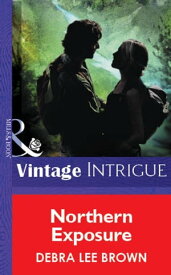 Northern Exposure (Mills & Boon Vintage Intrigue)【電子書籍】[ Debra Lee Brown ]