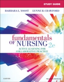 Study Guide for Fundamentals of Nursing E-Book Study Guide for Fundamentals of Nursing E-Book【電子書籍】[ Barbara L Yoost, MSN, RN, CNE, ANEF ]
