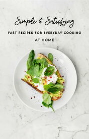 Fast Recipes for Everyday Cooking【電子書籍】[ Ronald Marpa ]