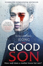 The Good Son The bestselling Korean thriller of the year【電子書籍】[ You-jeong Jeong ]