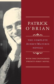 The Complete Aubrey/Maturin Novels (Vol. 5 volumes)【電子書籍】[ Patrick O'Brian ]