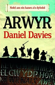 Arwyr【電子書籍】[ Daniel Davies ]