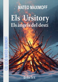 Els Ursitory Els ?ngels del dest?【電子書籍】[ M?teo Maximoff ]