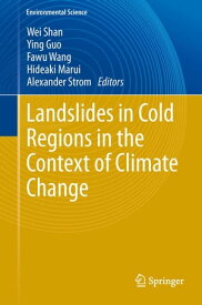 Landslides in Cold Regions in the Context of Climate Change【電子書籍】