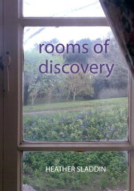 rooms of discovery【電子書籍】[ Heather Sladdin ]