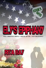 Ely's Epiphany【電子書籍】[ Rita Bay ]