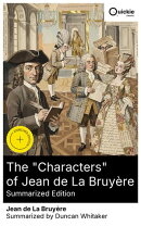 The "Characters" of Jean de La Bruyère (Summarized Edition)