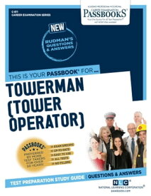 Towerman (Tower Operator) Passbooks Study Guide【電子書籍】[ National Learning Corporation ]