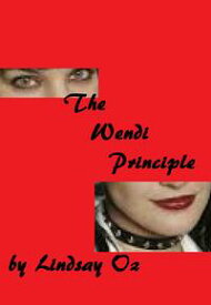 The Wendi Principle【電子書籍】[ Lindsay Oz ]