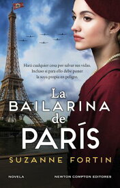 La bailarina de Par?s. Autora bestseller. Una ciudad ocupada por los nazis, una mujer dispuesta a salvar la vida de ni?os jud?os【電子書籍】[ Suzanne Fortin ]