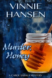 Murder, Honey【電子書籍】[ Vinnie Hansen ]