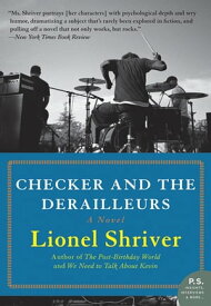 Checker and the Derailleurs A Novel【電子書籍】[ Lionel Shriver ]