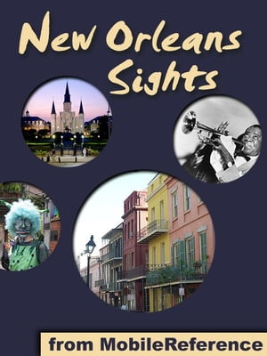New Orleans Sights (Mobi Sights)【電子書籍】[ MobileReference ]