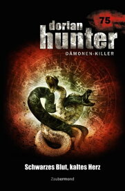 Dorian Hunter 75 ? Schwarzes Blut, kaltes Herz【電子書籍】[ Susanne Wilhelm ]