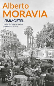 L'Immortel【電子書籍】[ Alberto Moravia ]