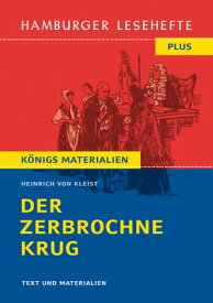 Der zerbrochne Krug (Textausgabe) Hamburger Lesehefte Plus K?nigs Materialien【電子書籍】[ Heinrich von Kleist ]