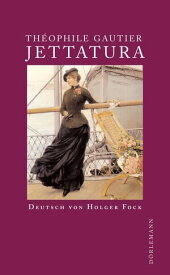 Jettatura【電子書籍】[ Th?ophile Gautier ]