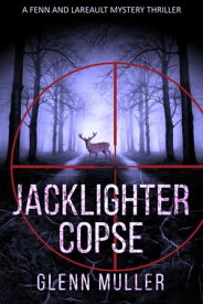 Jacklighter Copse【電子書籍】[ Glenn Muller ]