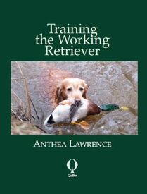 Training the Working Retriever【電子書籍】[ Anthea Lawrence ]