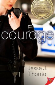 Courage【電子書籍】[ Jesse J. Thoma ]