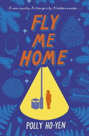 Fly Me Home【電子書籍】[ Polly Ho-Yen ]