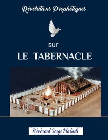 Le Tabernacle【電子書籍】[ Serge Matadi ]