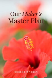 Our Maker's Master Plan【電子書籍】[ Robert Warren ]