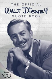 The Official Walt Disney Quote Book【電子書籍】[ Walter E. Disney ]