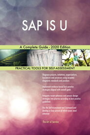 SAP IS U A Complete Guide - 2020 Edition【電子書籍】[ Gerardus Blokdyk ]