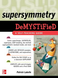 Supersymmetry DeMYSTiFied【電子書籍】[ Patrick LaBelle ]