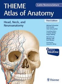 Head, Neck, and Neuroanatomy (THIEME Atlas of Anatomy), Latin Nomenclature【電子書籍】[ Michael Schuenke ]