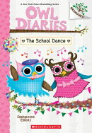 The School Dance: A Branches Book (Owl Diaries #24)