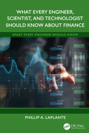 What Every Engineer, Scientist, and Technologist Should Know About Finance
