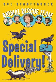 Animal Rescue Team: Special Delivery!【電子書籍】[ Sue Stauffacher ]