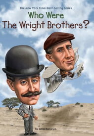 Who Were the Wright Brothers?【電子書籍】[ Who HQ ]