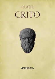 Crito【電子書籍】[ Athena Classics ]