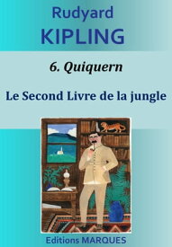 Quiquern Le Second Livre de la jungle【電子書籍】[ Rudyard Kipling ]