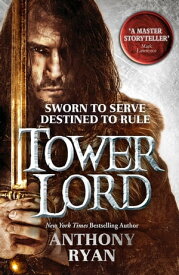 Tower Lord Book 2 of Raven's Shadow【電子書籍】[ Anthony Ryan ]