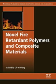 Novel Fire Retardant Polymers and Composite Materials【電子書籍】