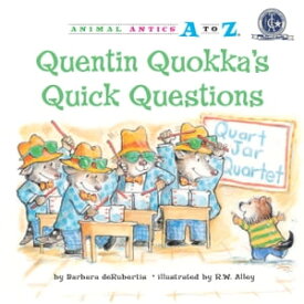 Quentin Quokka's Quick Questions【電子書籍】[ Barbara deRubertis ]